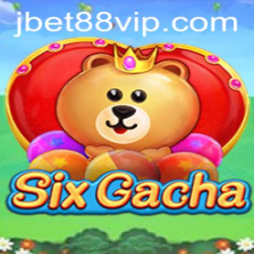 Exciting World of SixGacha: A New Gaming Adventure with JBET88